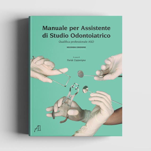 Manuale per Assistente di Studio Odontoiatrico – seconda edizione