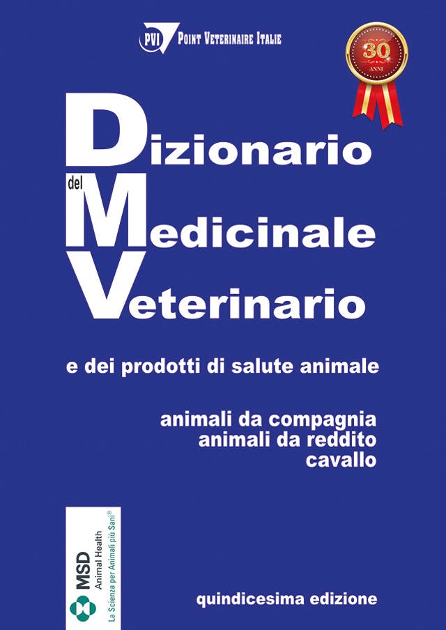 Dizionario del medicinale veterinario e dei prodotti di salute animale - XV edizione