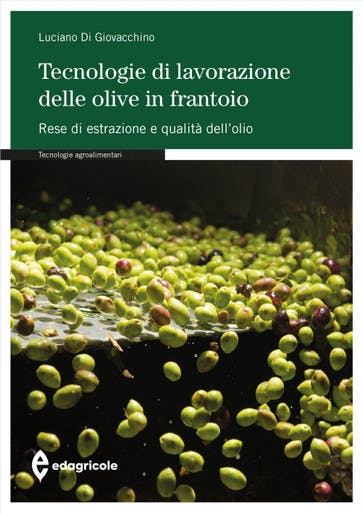 Immagine copertina Tecnologie di lavorazione delle olive in frantoio