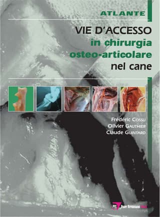 Immagine copertina Atlante vie d’accesso in chirurgia osteo-articolare nel cane